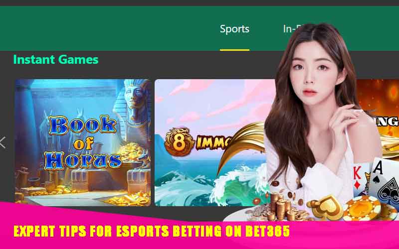 Expert tips for Esports Betting on Bet365